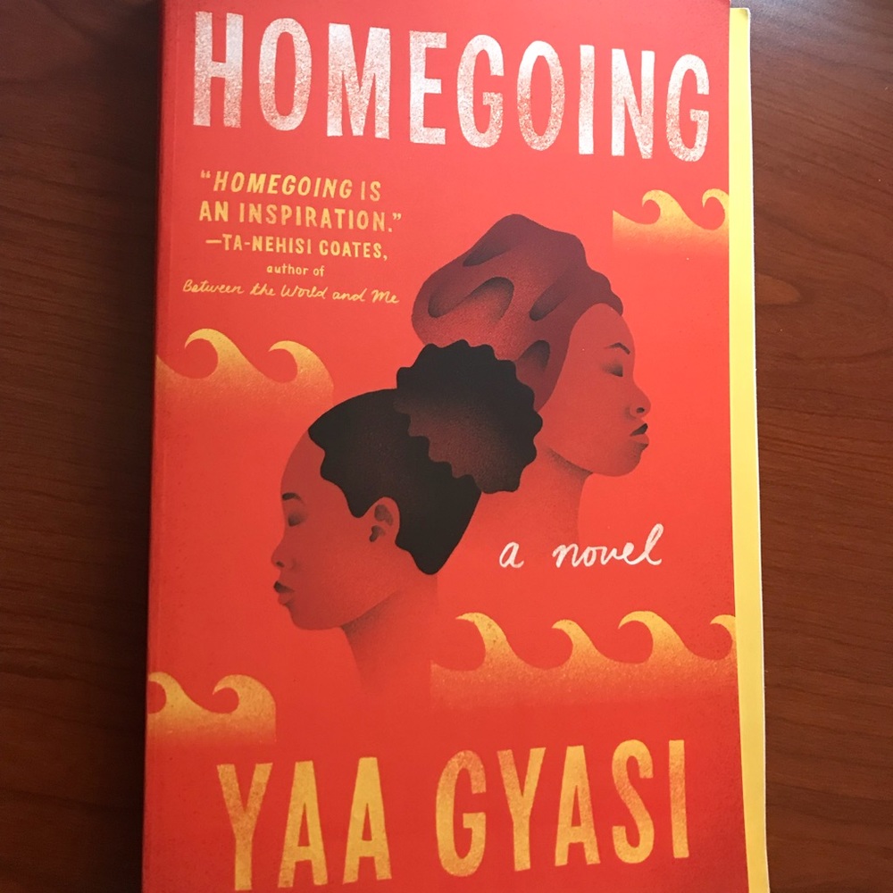 Homegoing By Yaa Gyasi